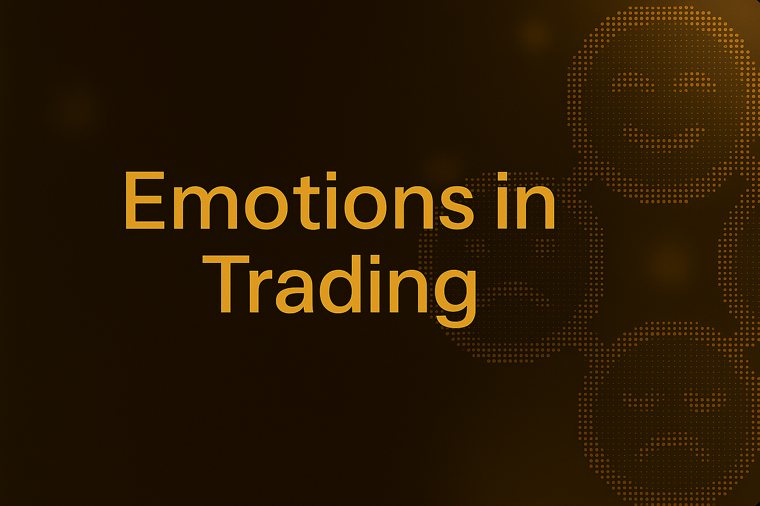 Emotions in Trading
